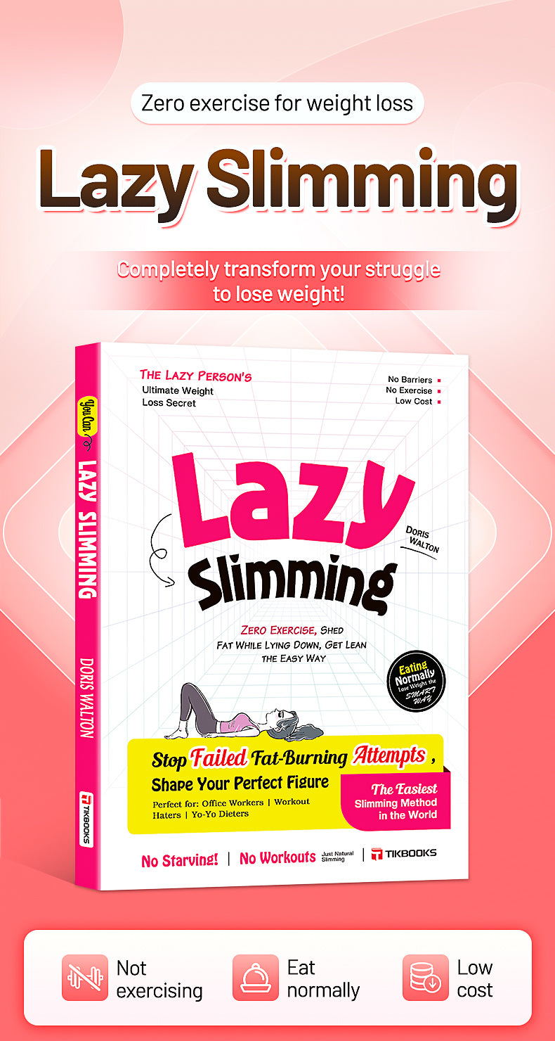 【TIKBOOKS】Slimming books for the lazy, stop failed fat-burning attempts and shape your perfect figure.